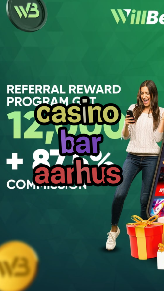 casino bar aarhus-casinocodes2021.igamblinglist.com
